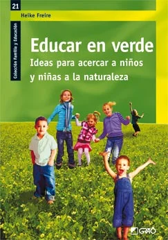 Educar en verde - Heike Freire