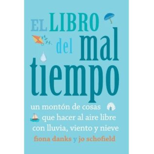 El libro del mal tiempo – Jo Schofield y Fiona Danks