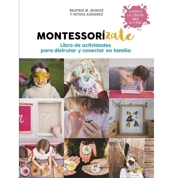 Montessorizate. Libro de actividades para hacer en familia - Amphibia Kids