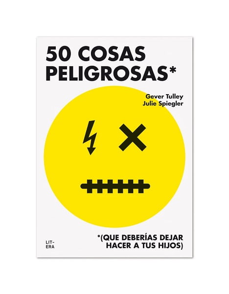 50 cosas pelibrosas Gever Tulley