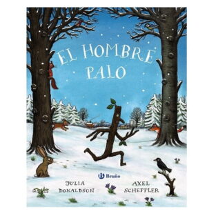 El hombre palo. Julia Donaldson y Axel Scheffler
