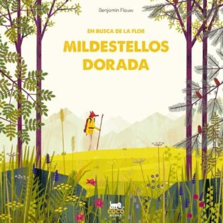 En busca de la flor mildestellos dorada. Benjamin Flouw