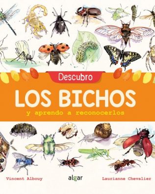 Descubro los bichos y aprendo a reconocerlos. Algar