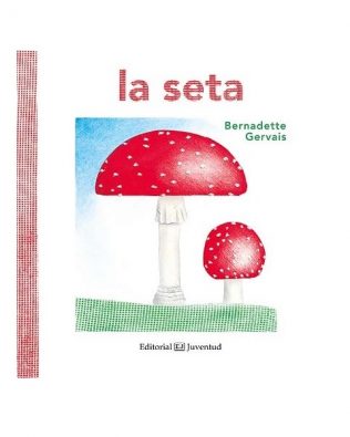 Maravillas de la Naturaleza: la seta – Bernadette Gervais (cast/cat)