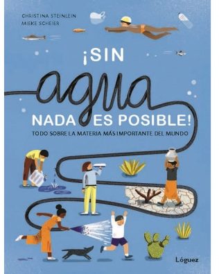 ¡Sin agua nada es posible! – Christina Steinlein