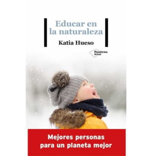 Educar en la Naturaleza – Katia Hueso