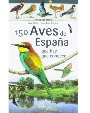 150 Aves de España que hay que conocer. Miniguía de campo