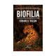 Biofilia – Edward o. Wilson