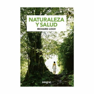 Naturaleza y salud – Richard Louv