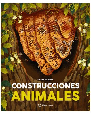 Construcciones animales – Emilia Dziubak