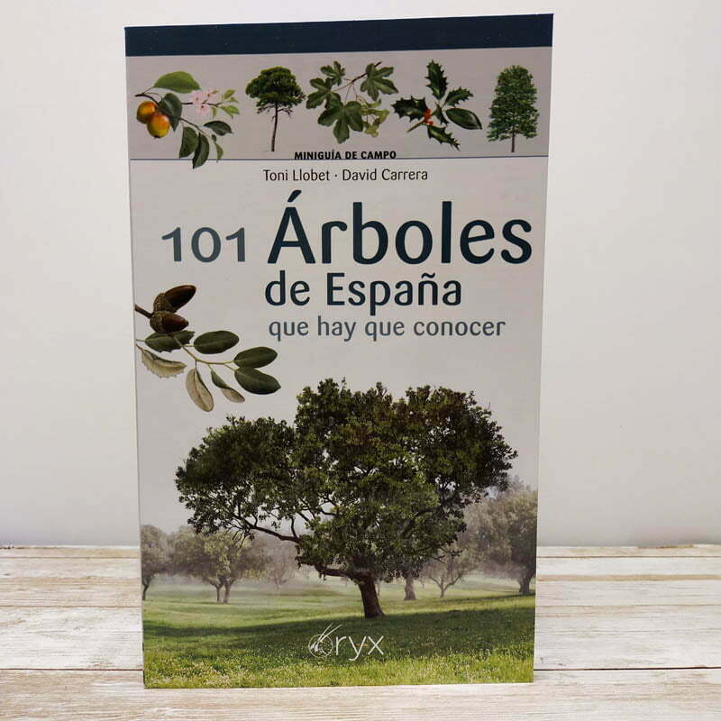 101 Árboles de España que hay que conocer - Guía plegable Oryx
