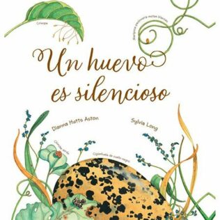 Un huevo es silencioso – Dianna Hutts Aston