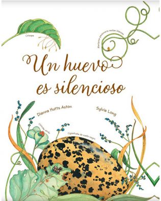 Un huevo es silencioso – Dianna Hutts Aston