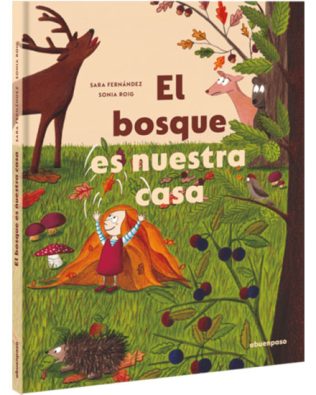 El bosque es nuestra casa – Sara Fernández y Sonia Roig