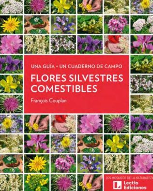 Flores silvestres comestibles. Guía de bolsillo 40 especies + Cuaderno de campo