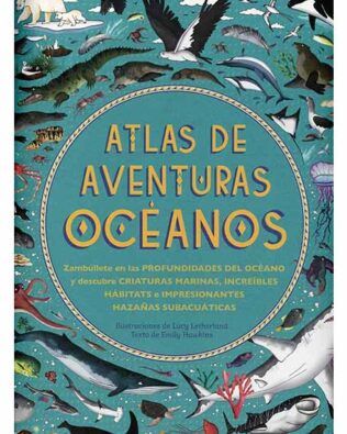 Atlas de aventuras Océanos – Emily Hawkins
