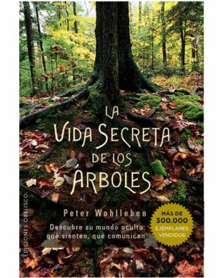 La vida secreta de los árboles – Peter Wohlleben