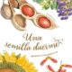 Una semilla duerme – Dianna Hutts