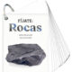 Fíjate: rocas – Guía de observación para pequeños geólogos